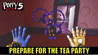 Prepare for the Tea Party | Poppy Playtime Chapter 5 Walkthrough