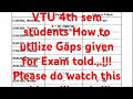 vtu 4th sem students How to utilise 6 days of gap given for exams told..!! part-2