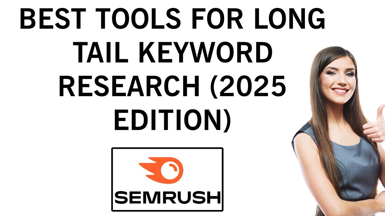 Visual Reference: Best Tools For Long Tail Keyword Research 2025 Edition
