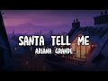 Ariana grande  santa tell me lyrics