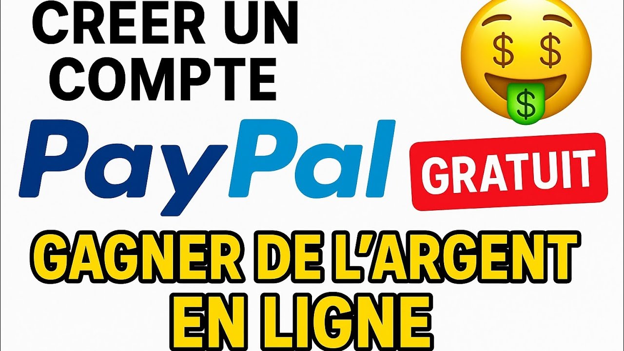 Créer un compte PayPal GRATUIT et Gagner de l’Argent en Ligne | Tuto