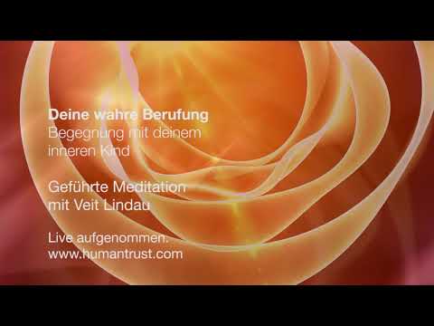 Entdecke deine Berufung über dein Magisches Kind - Geführte Meditation mit Veit Lindau