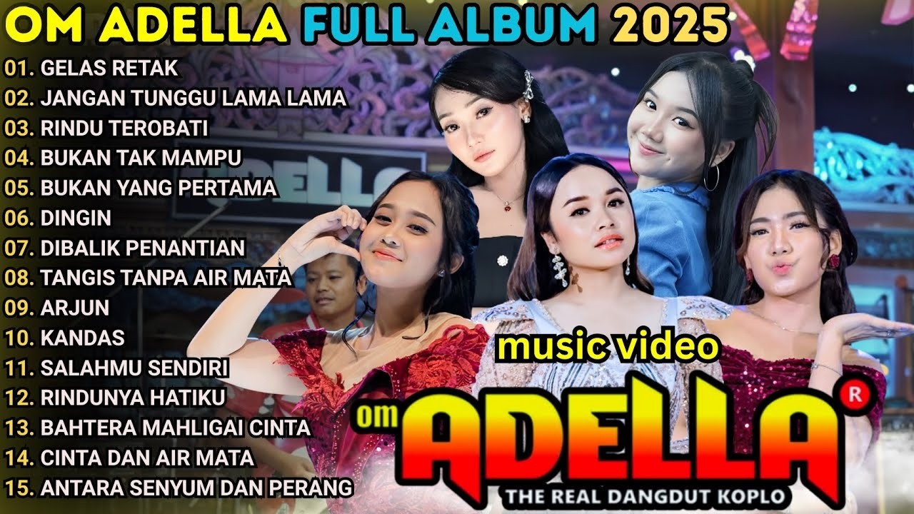 GELAS RETAK - JANGAN TUNGGU LAMA LAMA - RINDU TEROBATI || ALBUM OM ADELLA TASYA ROSMALA TERBARU 2026