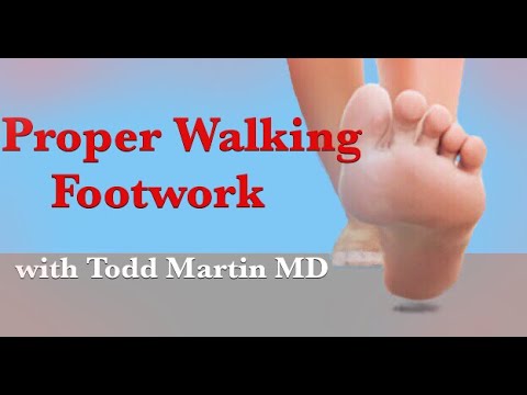 The Walking Code: Proper Walking Footwork with Todd Martin MD