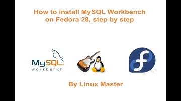 How to install MySQL Workbench on Fedora 28, step by step