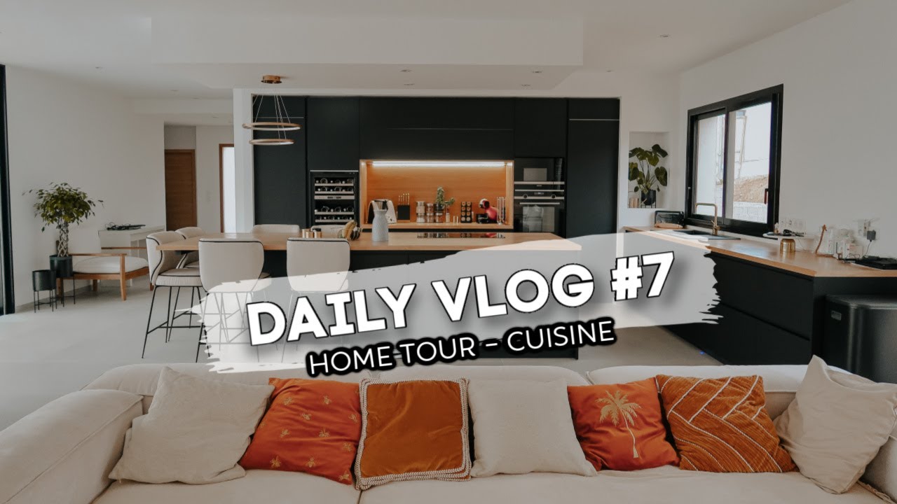 🏡 DAILY VLOG #7 | HOME TOUR 1 - CUISINE !