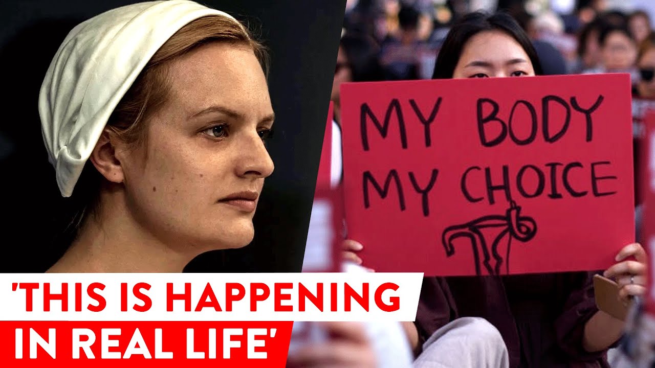 America Is 'Living The Handmaid's Tale In Real Life' After US ...