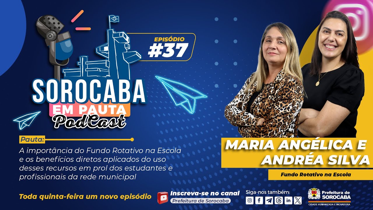 MARIA ANGÉLICA E ANDRÉA SILVA (Fundo Rotativo na Escola) - SOROCABA EM PAUTA PODCAST #37