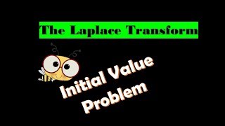 Laplace transform- Initial Value Problem