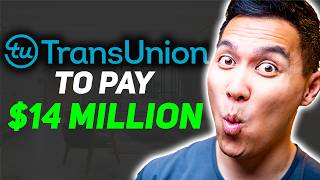 Credit Bureau SUED! TransUnion Owes YOU $14 Million Dollars!