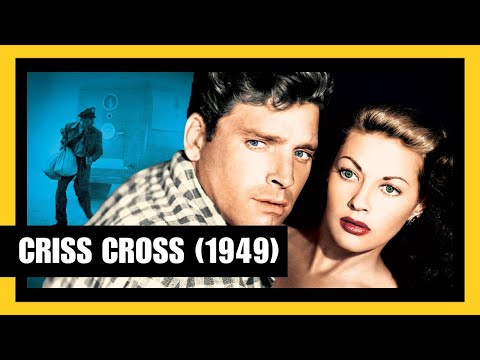 Criss Cross 1949 The Dark Heart Of 1940s Noir With Burt Lancaster 