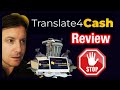 How To Spot A Scam Or Shiny Object | Translate4Cash Review