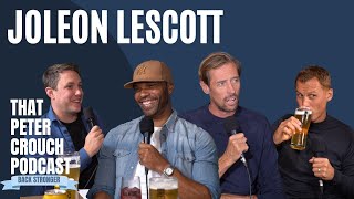 That Joleon Lescott Episode - That Peter Crouch Podcast