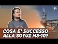 Cosa  successo al Razzo Soyuz e navicella MS-10 ? #AstroCaff