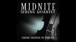 Let It Go MSQ Performs Frozen by Midnite String Quartet