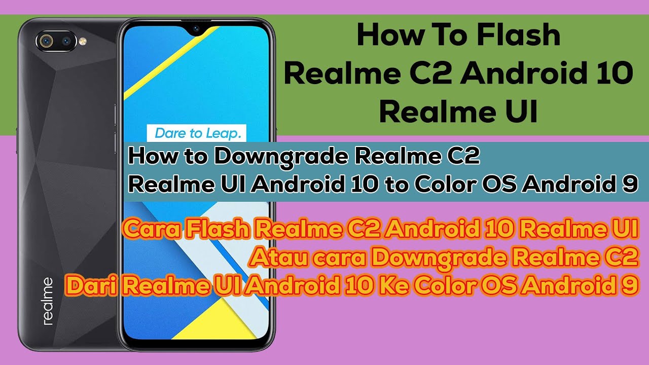 Cara flash realme C2 Android 10 Realmi UI - Cara Downgrade realme c2 ...
