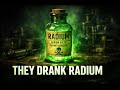 When People Drank Radium for Health | One of History’s Most Bizarre Medical Fads
