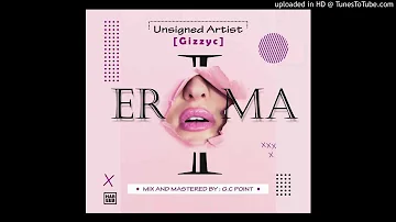 Gizzy C - Erima (Official Audio)