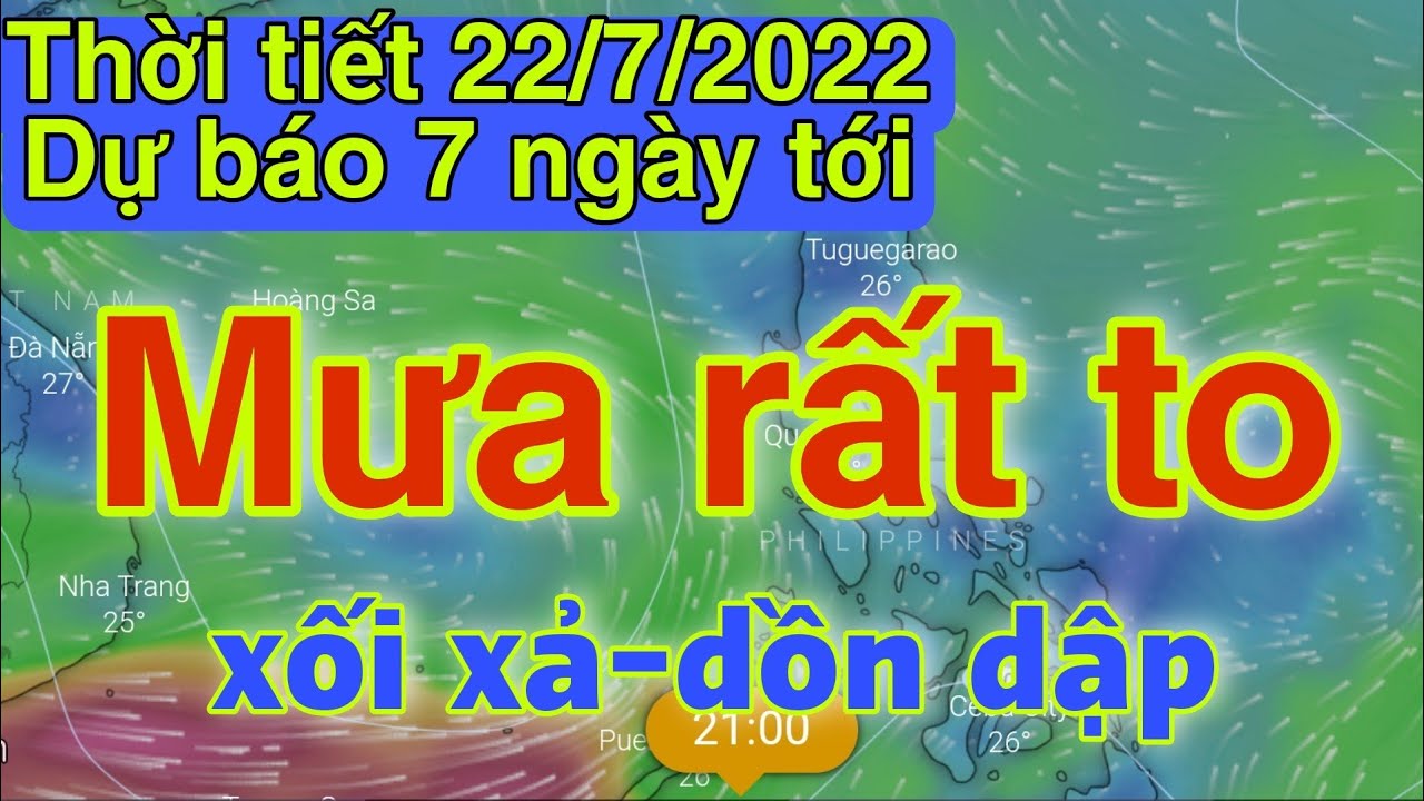 Dự báo thời tiết hôm nay và ngày mai 22/7 | dự báo bão... - youtube