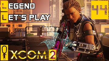 XCOM 2 - Part 44 - Serial Locksley - Let