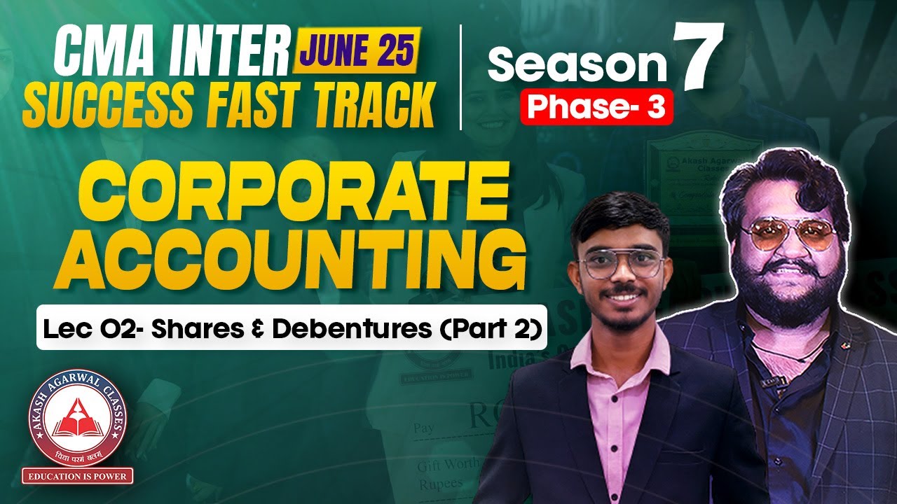 CMA Inter June 25 | CO. ACCOUNTS Lec 02- Shares & Debentures Part 02 ...