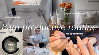 8AM productive routine  house chores + morning motivation, realistic day in life, self care habits
