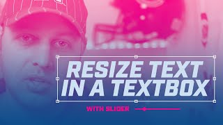 Celebrity After Effects: Resize Text within Textbox using Slider Wealth