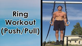 Ring Push/Pull Workout