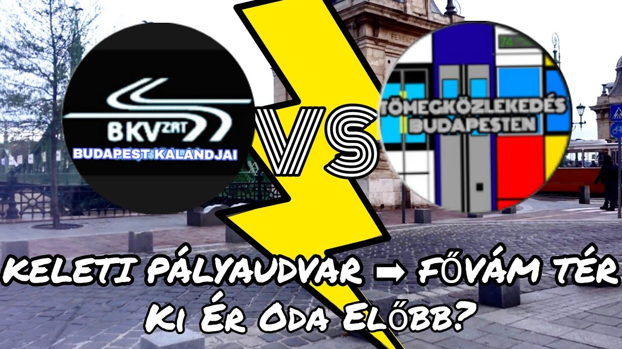 Ki Ér Oda Előbb? #2 | BKK Verseny | Keleti pályaudvar ➡ Fővám tér
