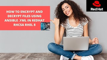 How to encrypt and decrypt files using ansible .yml in REDHAT RHCSA RHEL 8