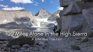 100 Mile Solo Journey on the John Muir Trail | High Sierra Adventure | July 2024