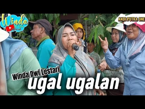 UGAL - UGALAN || WINDA DWI LESTARI || ANDI PUTRA 1 || PAREAN