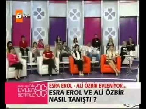 ALİ ÖZBİR PROGRAMA KATILIR VE ESRA EROL ONA TALİP OLUR  BUYRUN İZLEYİN