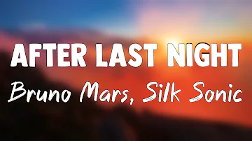 After Last Night (With Thundercat & Bootsy Collins) - Bruno Mars, Silk Sonic[Letra]🐛