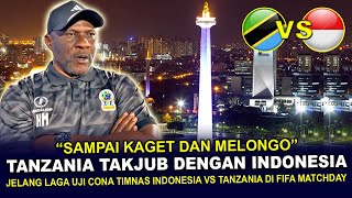 🔴 SAMPAI KAGET !! Pelatih Tanzania Kagum Melihat Keindahan Indonesia Jelang VS Timnas Indonesia