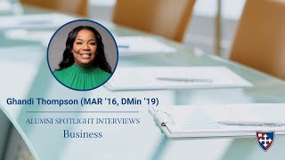 Alumni Spotlight: Ghandi Thompson (MAR '16, DMin '19)