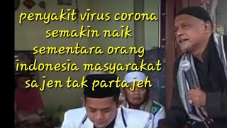 Ceramah kh. Malik sanusi. virus corona semakin naik sementara rakyat indonesia tdak percaya