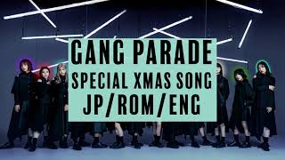 GANG PARADE - Special Xmas Song (Lyric Video)