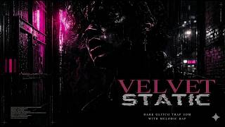 VELVET STATIC 💜 Dark Glitch Trap Rap | Future EDM Night Vibes (Official Audio) #phonk #dark