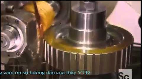 Qui trình chế tạo bánh răng - Gear - How it