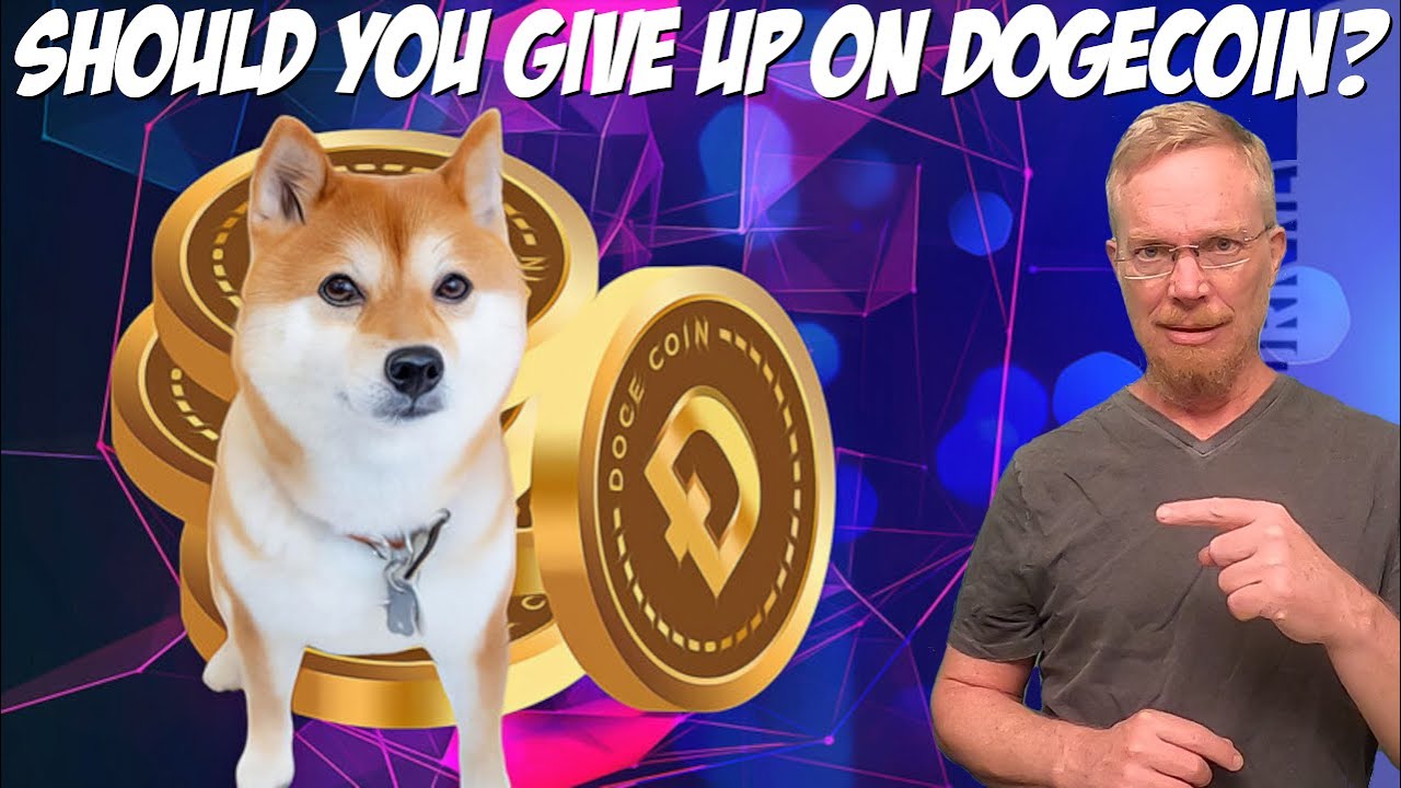 Should You Give Up On Dogecoin?