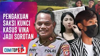 5 Saksi Kunci Yang Diduga Mengetahui Jejak Kasus Kematian Vina Cirebon | CUMI TOP V