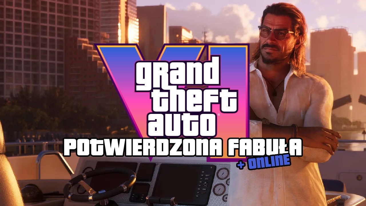 GTA 6 - POTWIERDZONE PRZECIEKI (FABUŁA, ONLINE)