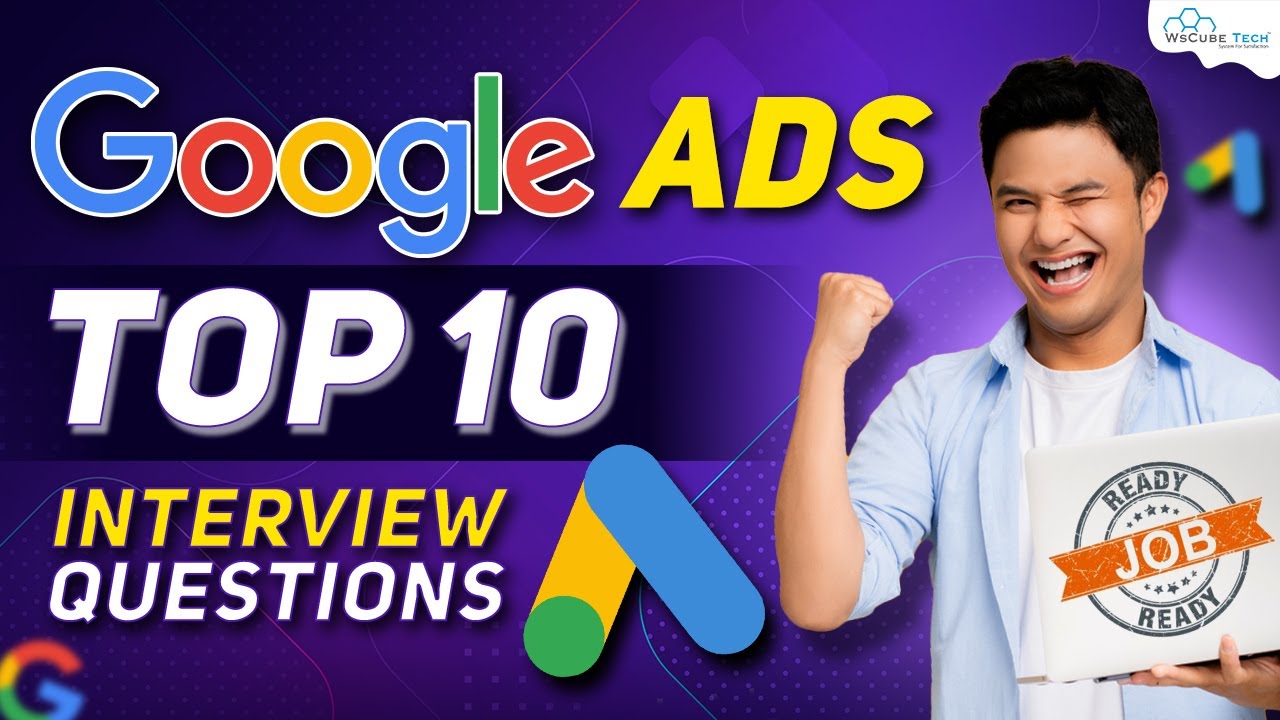 Top 10 Google Ads Interview Questions for Freshers | Explained in Hindi