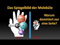 Chiralität und Enantiomere (Vorlesung Entstehung des Lebens Teil 6)