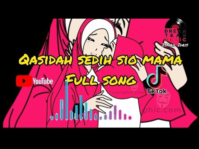 Qasidah Sedih Sio Mama ▪︎ Full Song ▪︎ Spesial Ramadhan ▪︎ 2022 class=