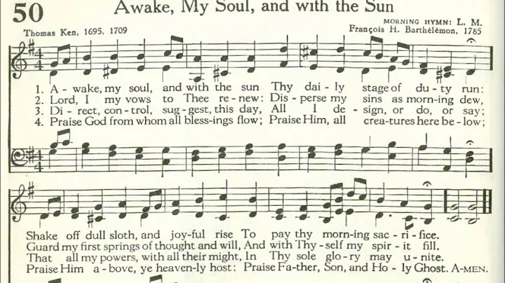 Awake, My Soul, and with the Sun (Morning Hymn)