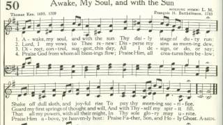 Awake, My Soul, and with the Sun (Morning Hymn)