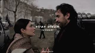 Viran Oldum (Slowed)
