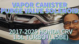 2017-2025 HONDA CRV 1.5L (L15BE) Replace Vapor Canister Purge Valve Solenoid